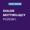 Dialog Motywujący dla specjalistów