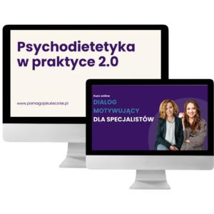 Pakiet: Psychodietetyka + Dialog motywujący